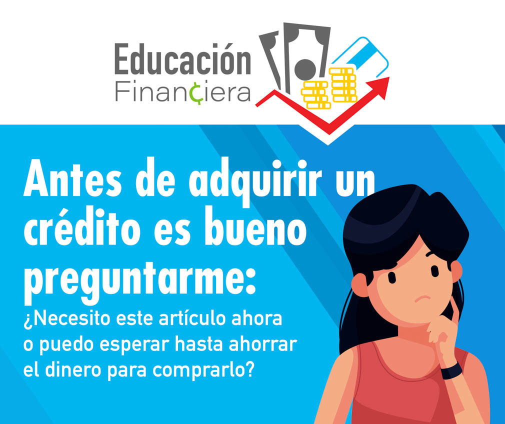 Antes de adquirir un crédito es bueno